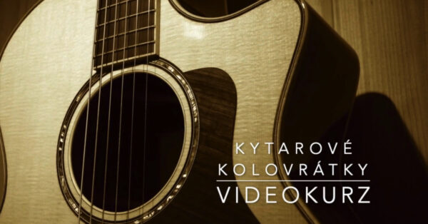 Online kurz Kytarové kolovrátky